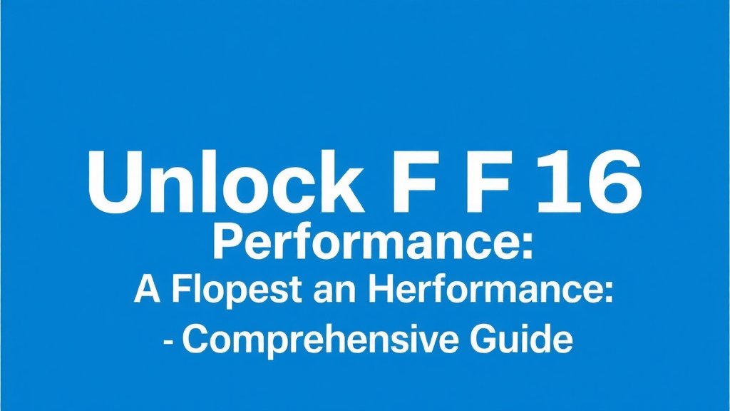 Unlock FP16 Performance: A Comprehensive Guide